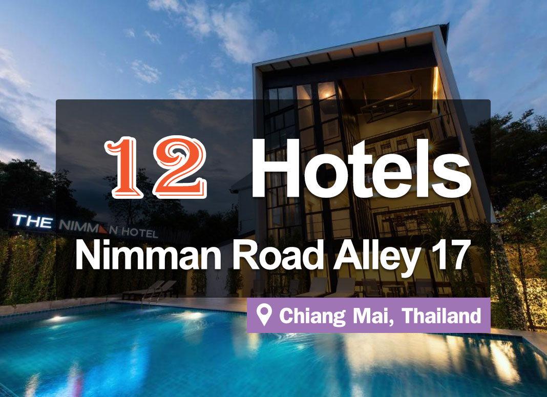 The 12 Best Hotels in Nimman Road Alley 17 in Chiang Mai