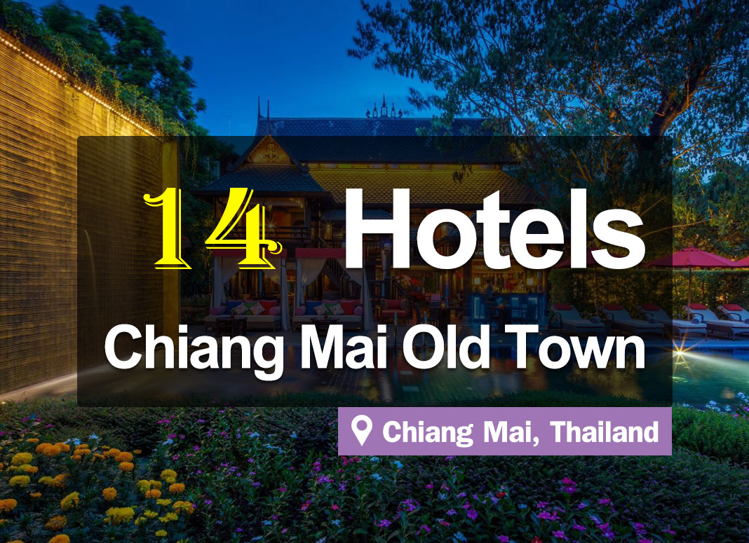 The 14 Best Hotels in Chiang Mai Old Town