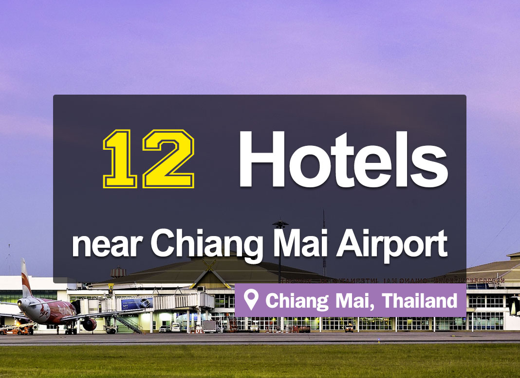 The 12 Best Hotels near Chiang Mai International Airport