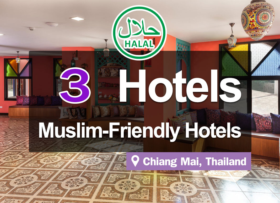 The 3 Best Muslim-Friendly (Halal) Hotels in Chiang Mai