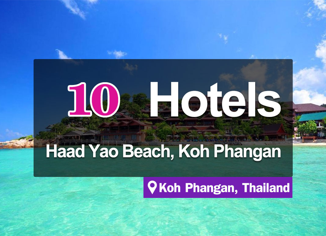 10 Hotels in Haad Yao, Koh Phangan with good atmosphere and located next to the sea.