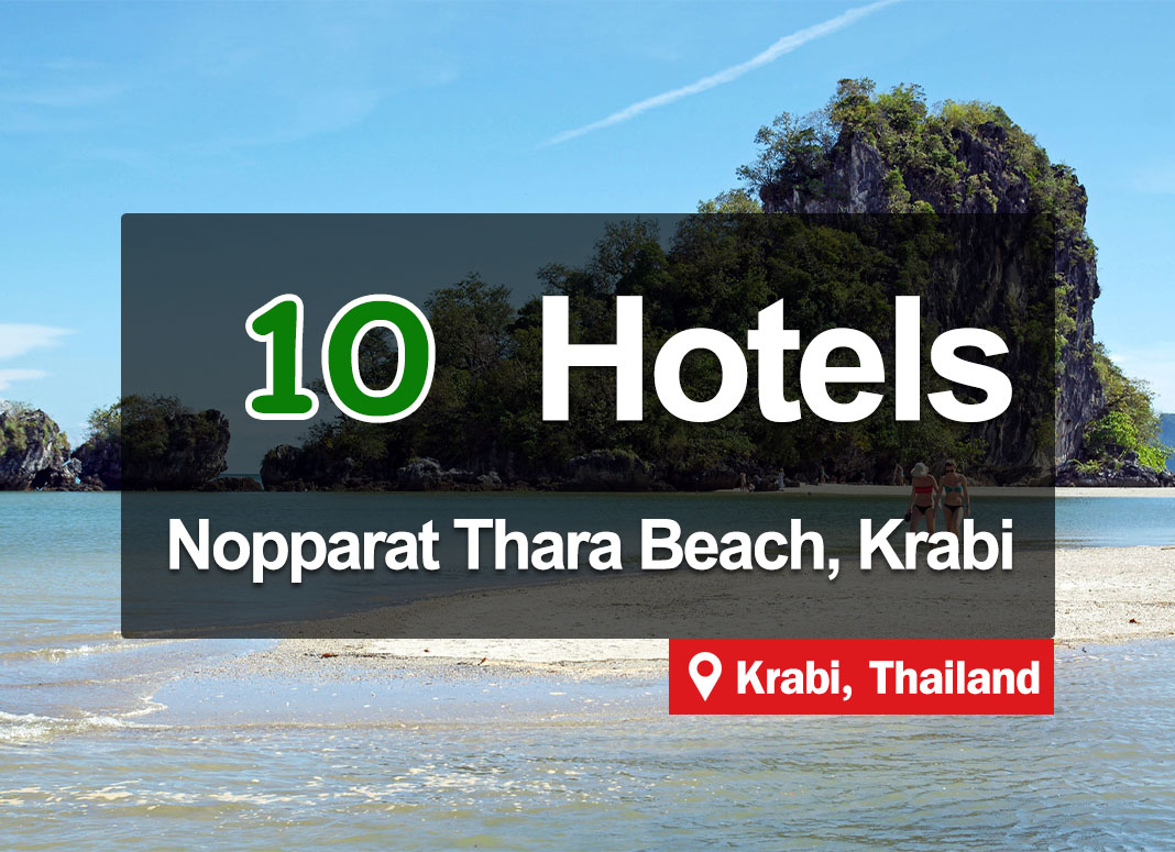 10 Beachfront Hotels with nice views at Nopharat Thara Beach, Krabi.