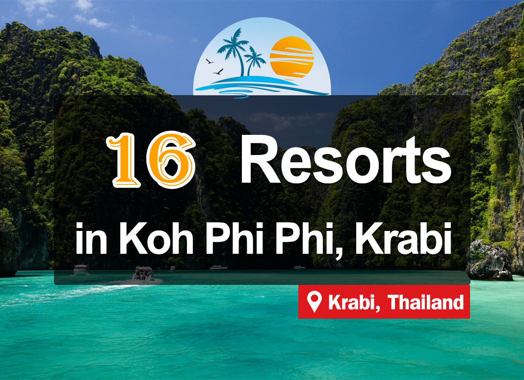 16 Resorts on Phi Phi Island. Beautiful and luxurious rooms, located right on the beach.