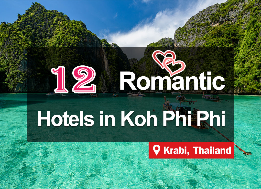 12 Hotel Accommodations on Phi Phi Island for romantic couples.