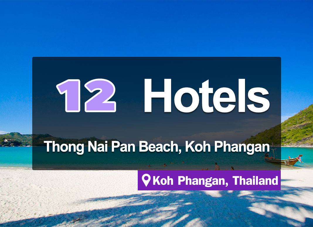 12 beachfront hotels in Thong Nai Pan Beach, Koh Phangan with an incredible scenery.