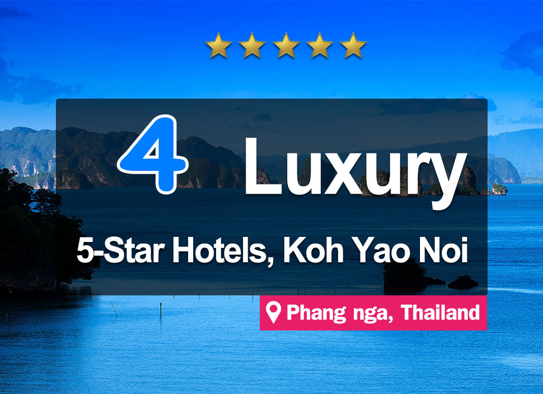 5-Star Hotel Accommodations at Koh Yao Noi. Luxurious with beautiful views.