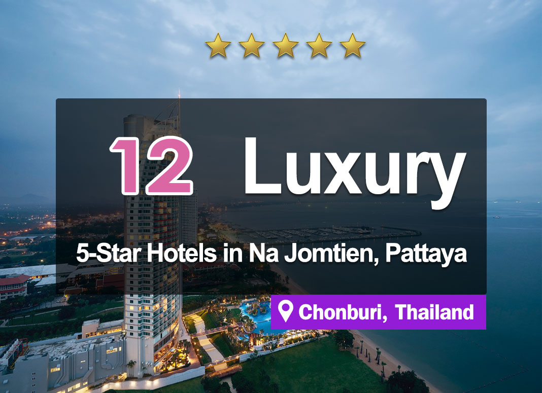 A Compilation of 12 5-Star Hotel Accommodations at Na Jomtien, Pattaya. Beautiful views.