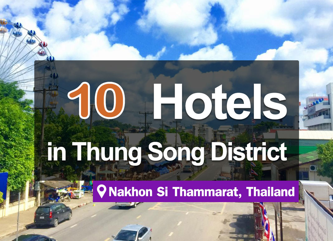 10 Hotel Accommodations in Thung Song, Nakhon Si Thammarat, beautiful with a good atmosphere.