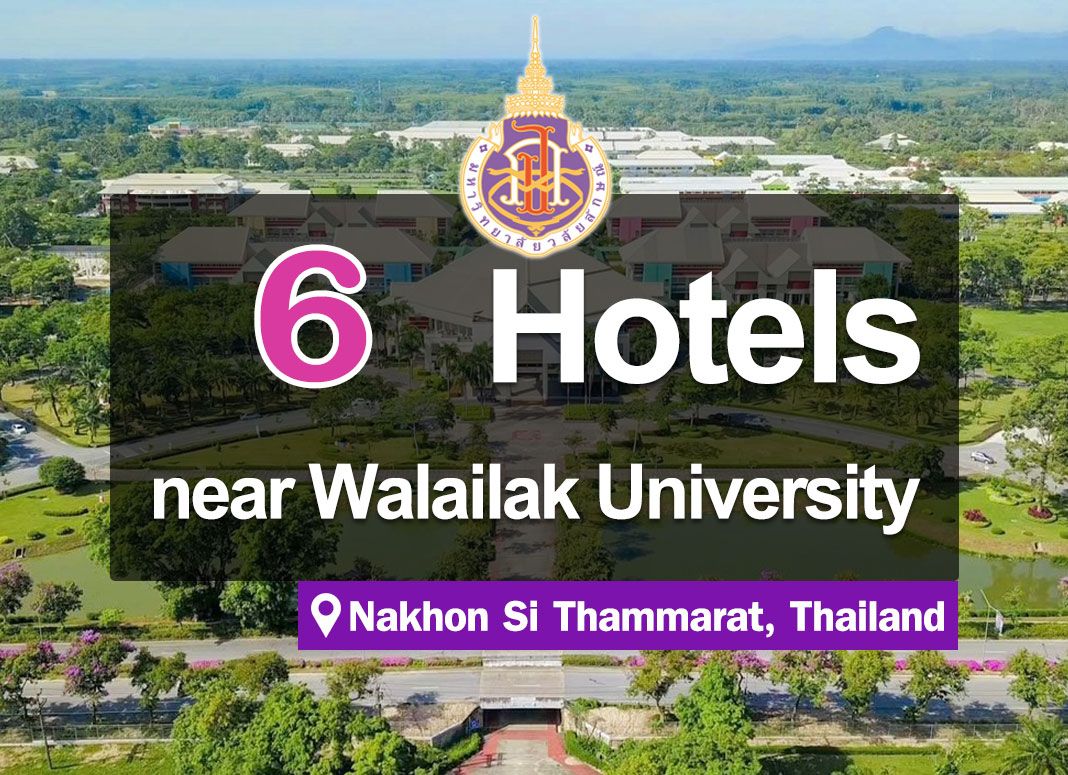 6 Hotel Accommodations near Walailak University, Nakhon Si Thammarat