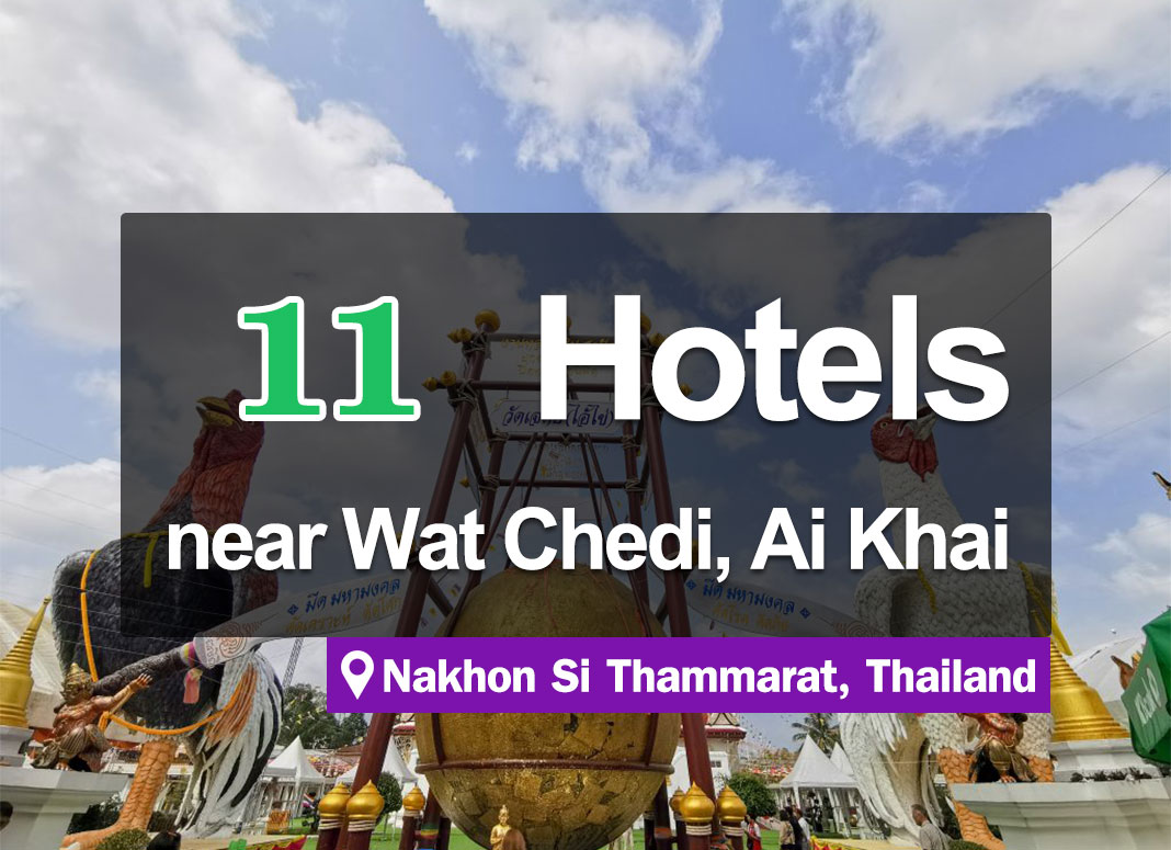 11 Hotel Accommodations near Wat Ai Khai, Chedi Temple, Nakhon Si Thammarat