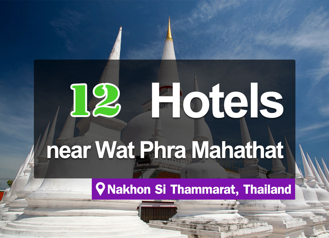 12 Hotel Accommodations near Wat Phra Mahathat, Nakhon Si Thammarat