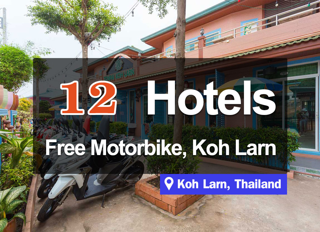 12 Hotel Accommodations on Koh Larn. Free motorcycle use to ride around the island.