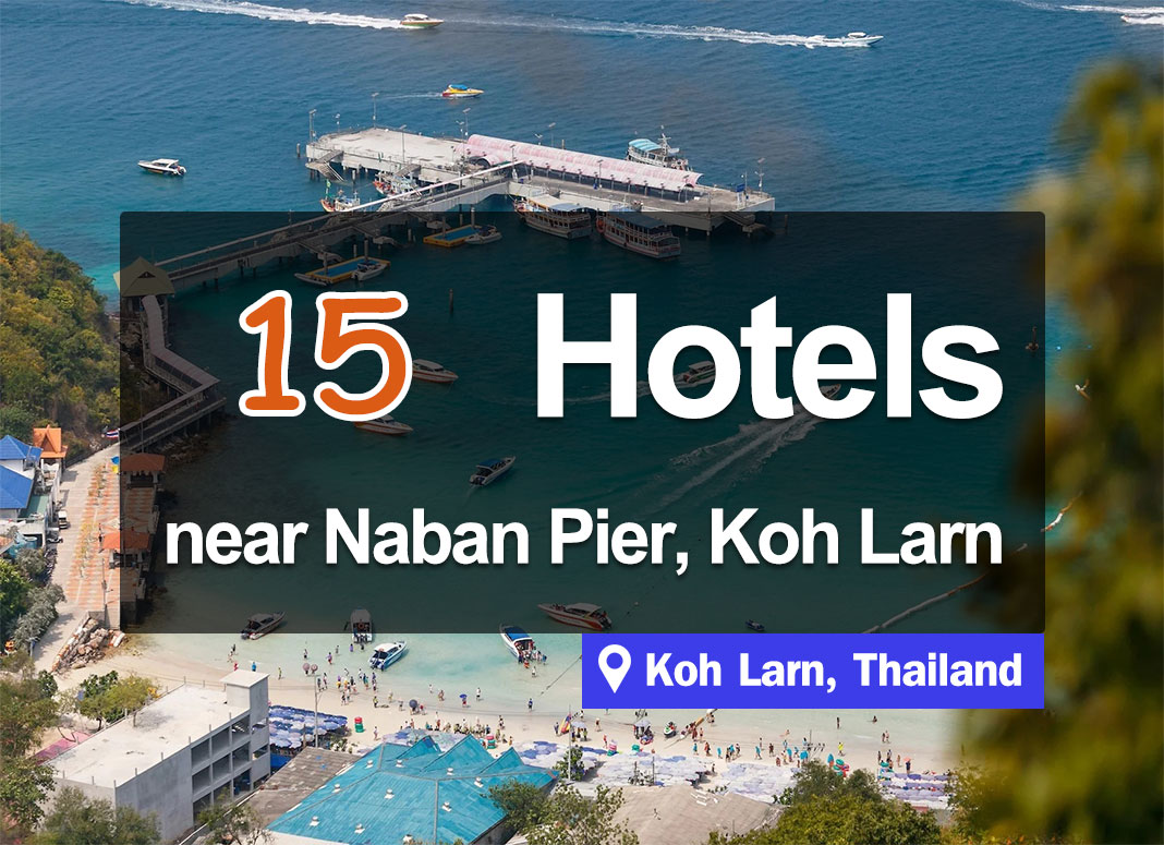 15 Hotel Accommodations on Koh Larn, near Na Baan Pier. Convenient access.