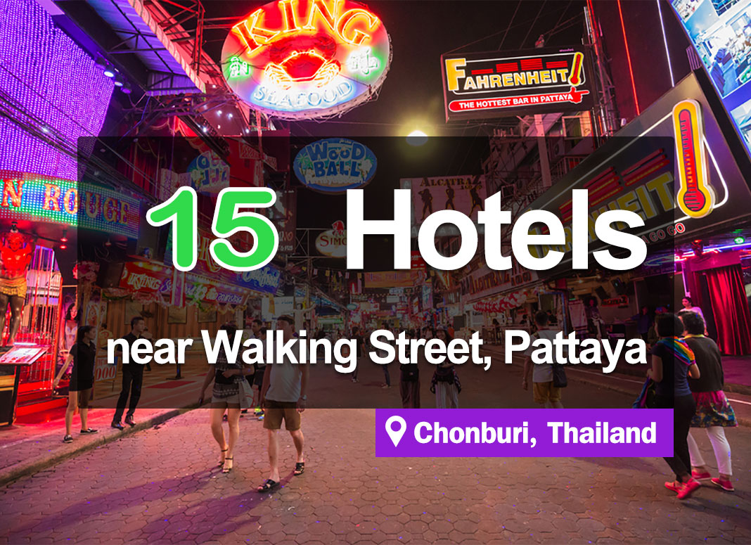 15 Hotel Accommodations near Pattaya Walking Street