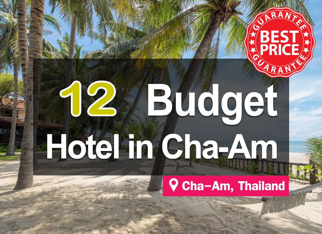 12 Affordable Hotel Accommodations in Cha-am. Prices start at just a few hundred baht, next to the sea.