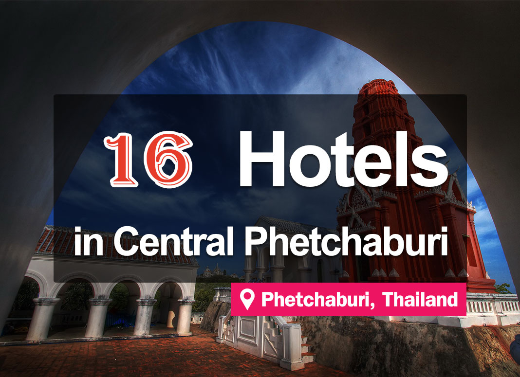 16 Hotel Accommodations in Downtown Phetchaburi. Beautiful, new rooms, near Khao Wang.