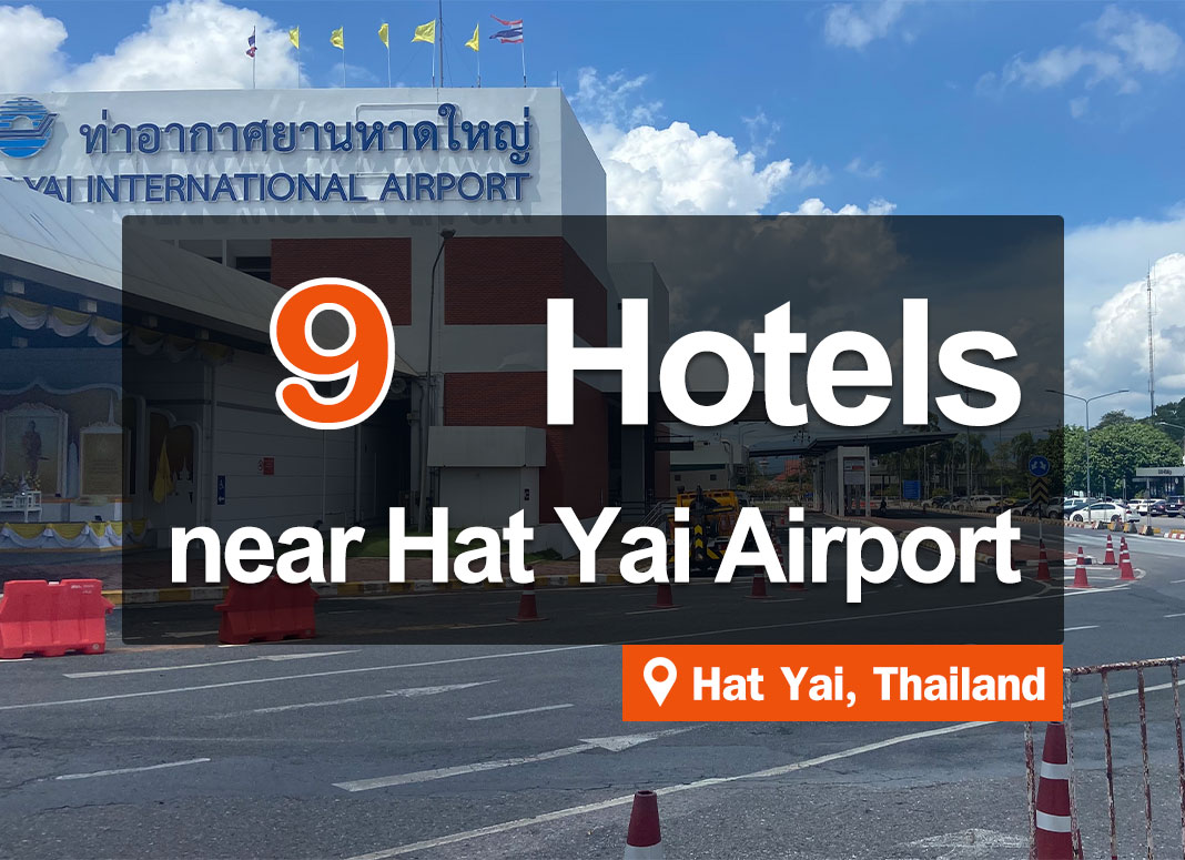 9 Hotel Accommodations near Hat Yai Airport. Convenient Access.