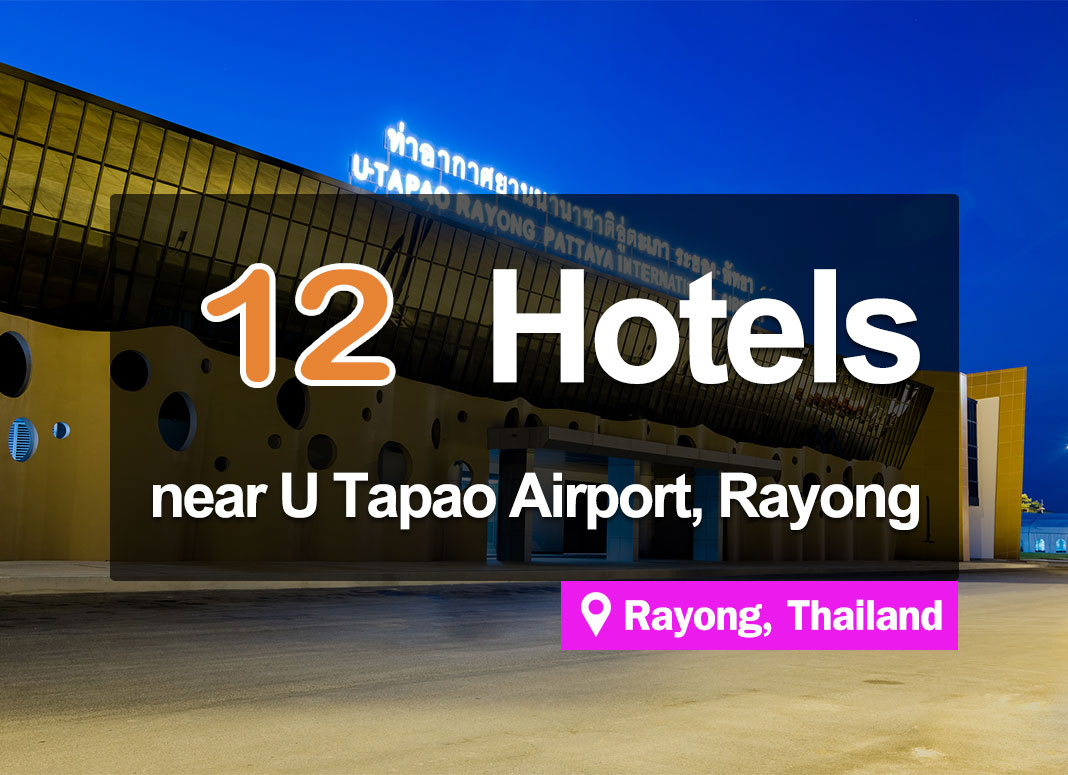 12 Hotel Accommodations near U-Tapao Airport. Convenient access