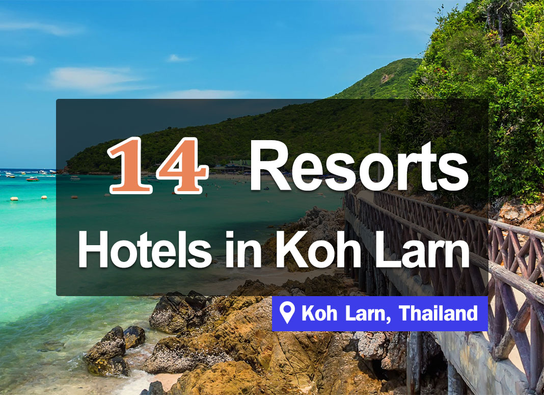 14 Koh Larn Resorts. Seaside Hotel Accommodations with a good atmosphere.