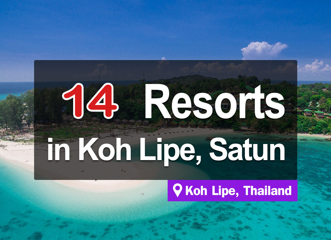 14 Resorts on Koh Lipe. Located right next to the sea, near the beach, with attractive views.