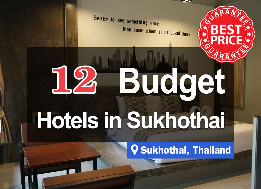 12 Cheap Hotel Accommodations in Sukhothai. Prices of just a few hundred-baht, new rooms, nice to stay in.