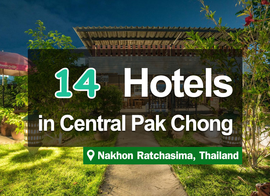 14 Hotel Accommodations in Downtown Pak Chong. Convenient access, good value, nice to stay in.