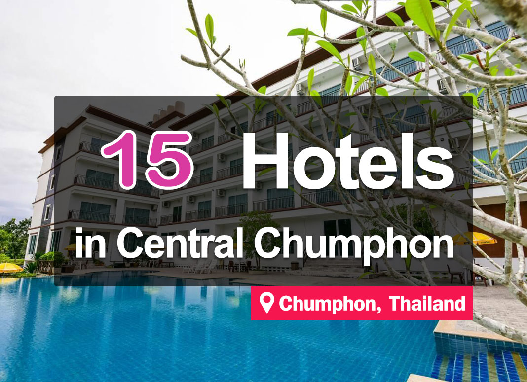 15 Hotel Accommodations in Chumphon. Beautiful, nice to stay in, convenient access.