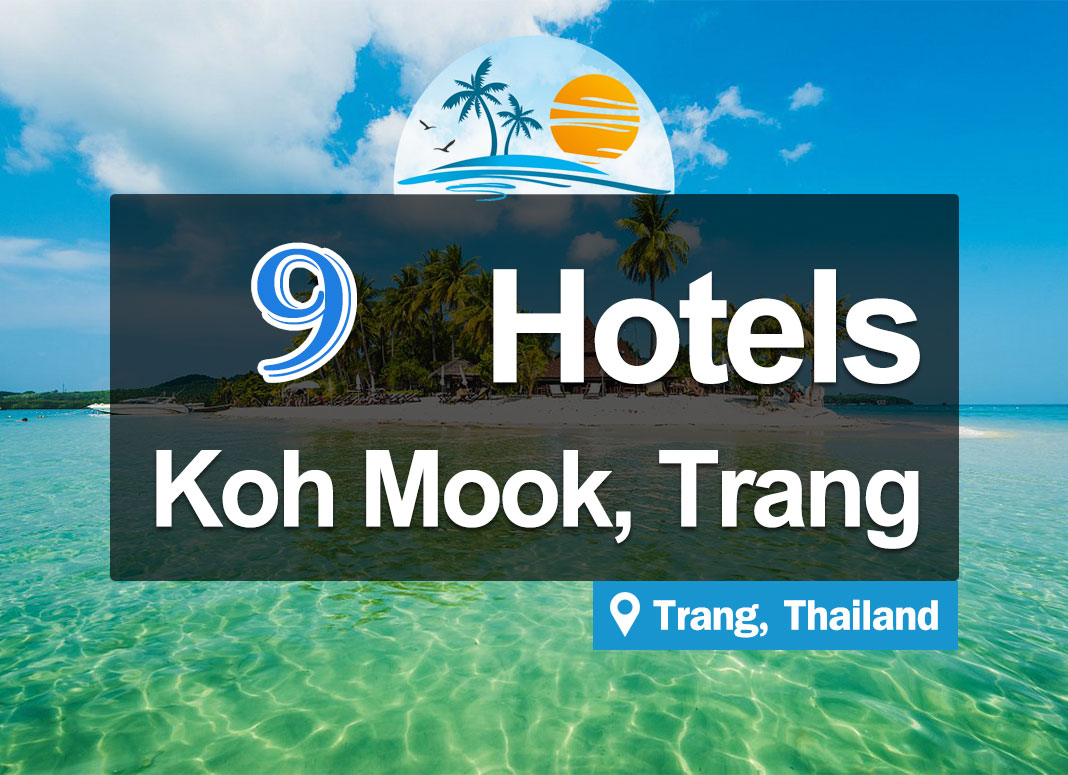 9 Seaside Hotel Accommodations on Koh Mook, Trang. Beautiful views, close to nature.