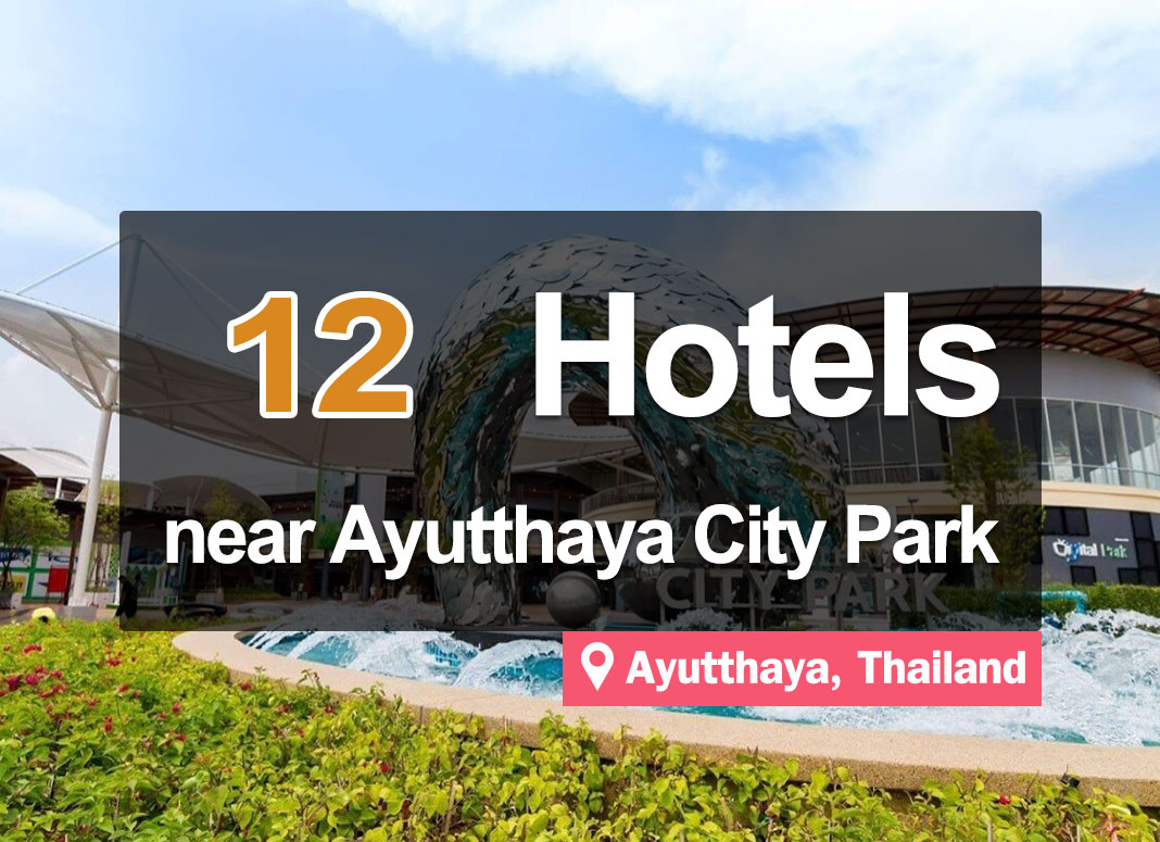 12 Hotel Accommodations near Central Robinson Ayutthaya City Park.