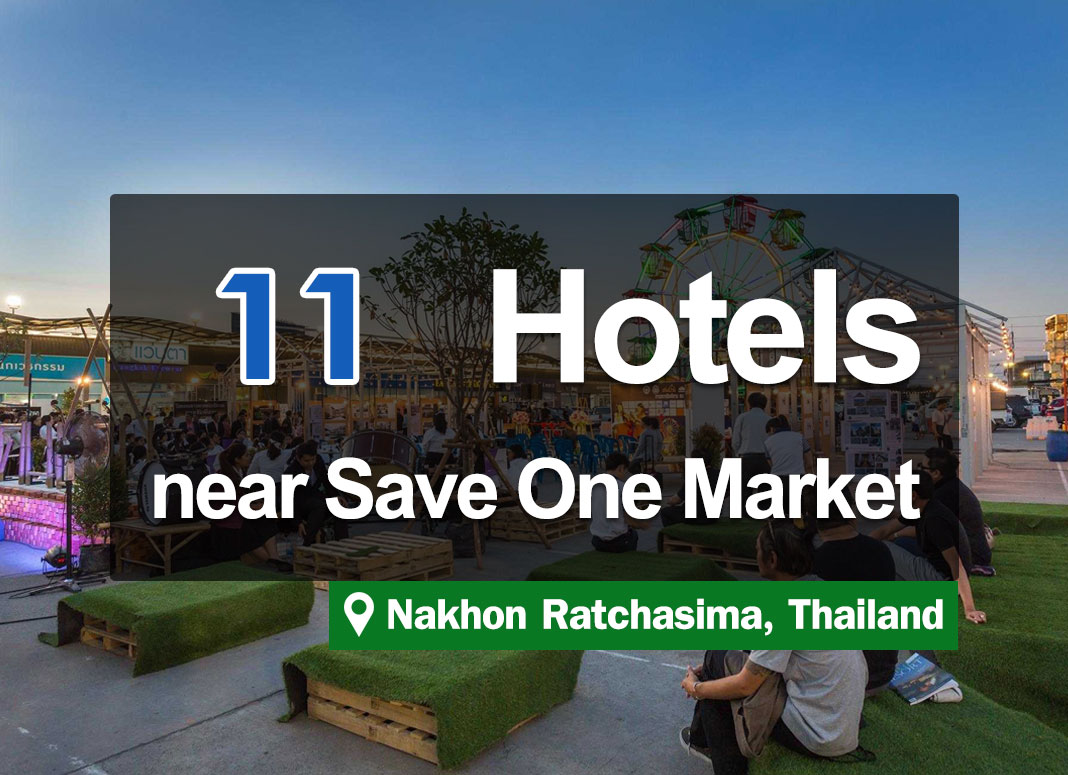 11 Hotel Accommodations near Save One Market, Korat. A popular shopping destination.