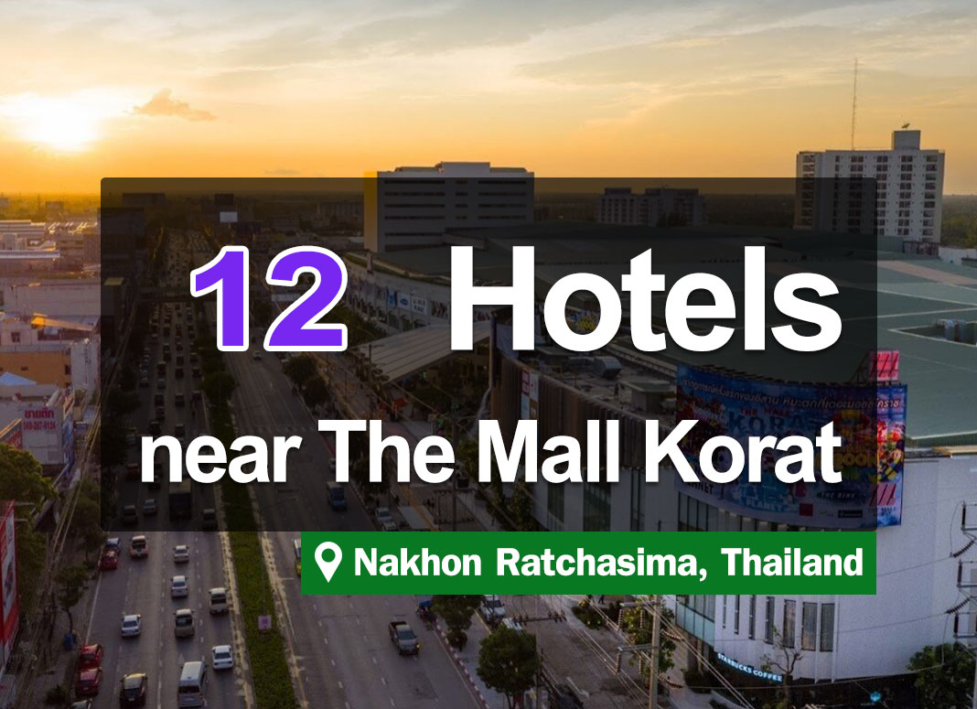 12 Hotel Accommodations near The Mall Korat. Good value for money, nice place to stay in for shoppers.