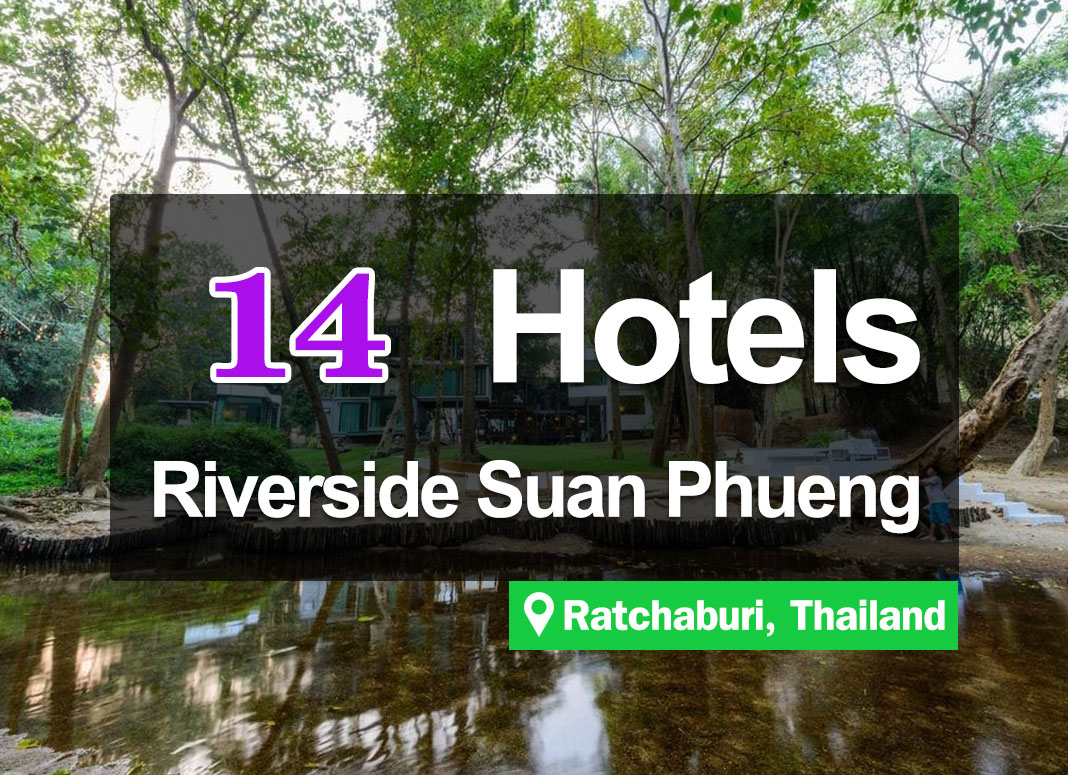 14 Beautiful Waterfront Hotel Accommodations in Suan Phueng. Along a stream where visitors can swim.