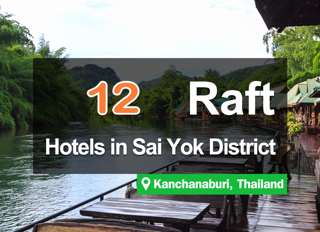 12 River Raft Accommodations in Sai Yok, Kanchanaburi. Beautiful views of the river.