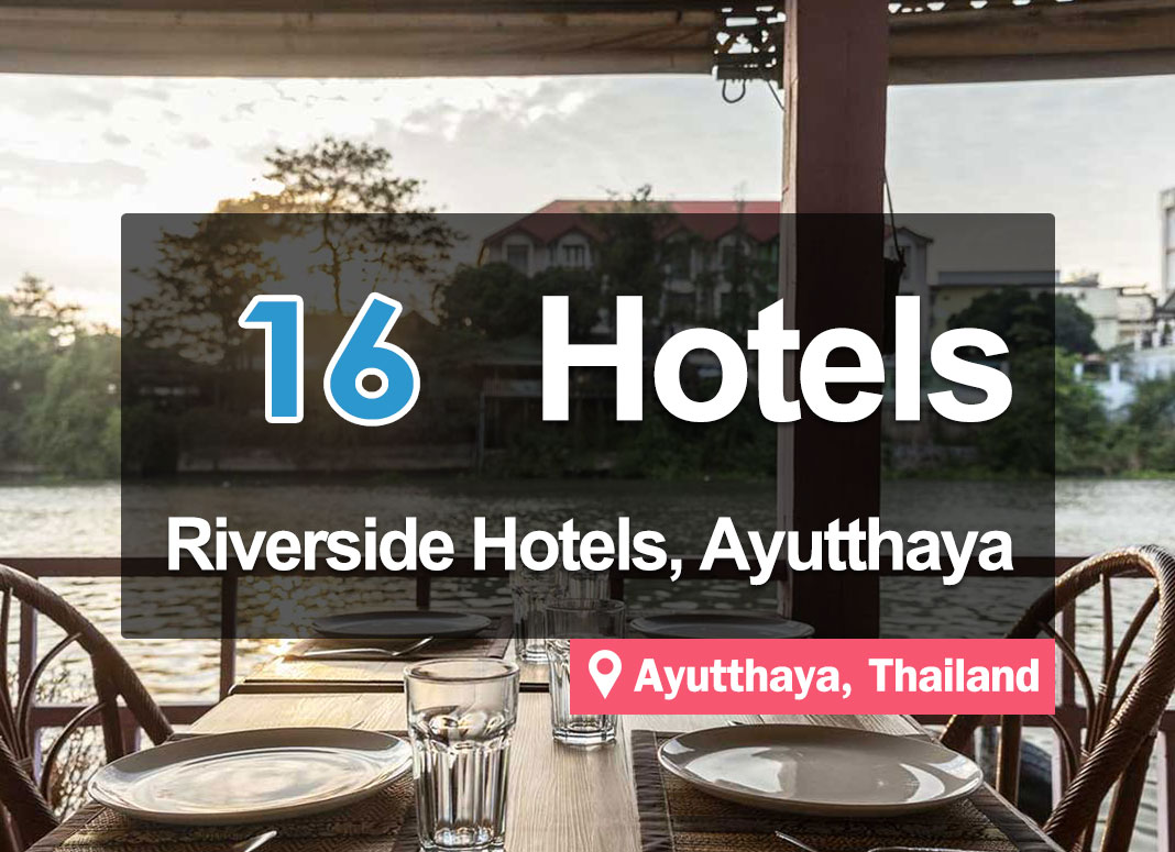 16 Waterfront Hotel Accommodations in Ayutthaya. Experience the slow life along the canal.