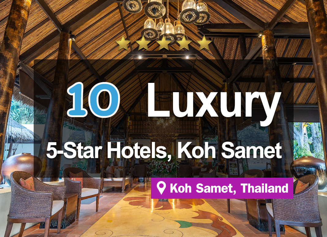 5-Star Luxury Hotel Accommodations on Koh Samet