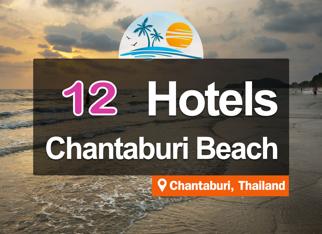 12 Seaside Hotel Accommodations in Chanthaburi. Beautiful view, near the beach.