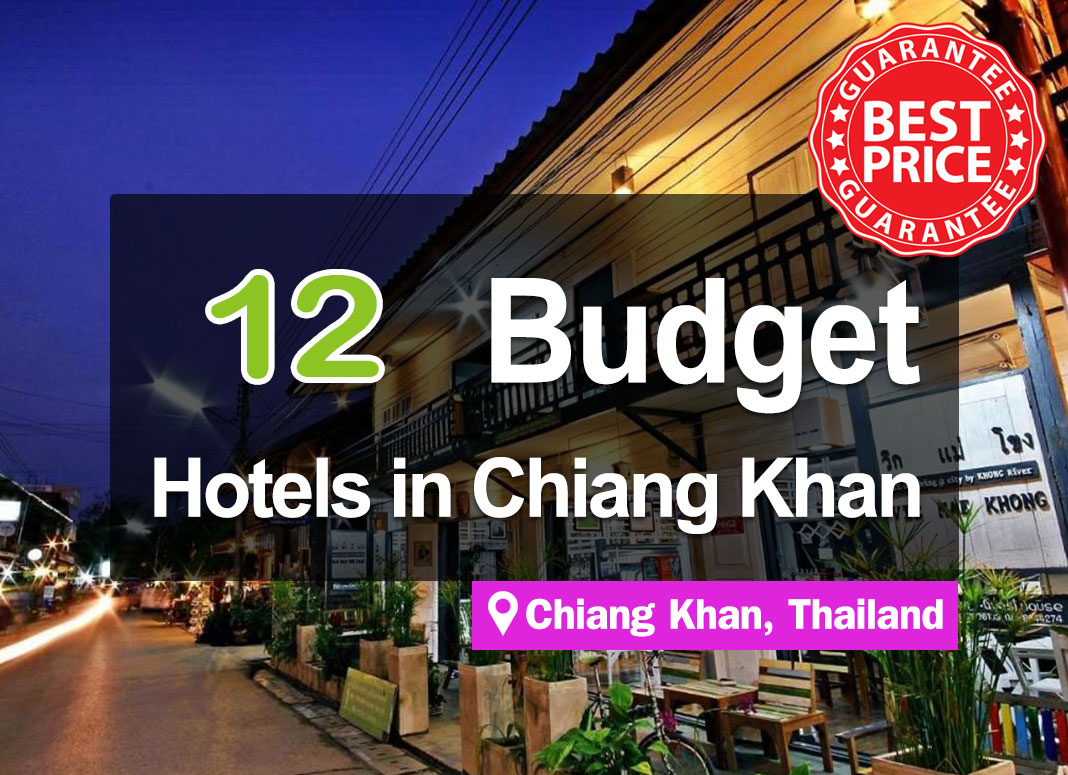 12 Cheap Hotel Accommodations in Chiang Khan. Rates of just a few hundred baht and does not exceed a thousand.