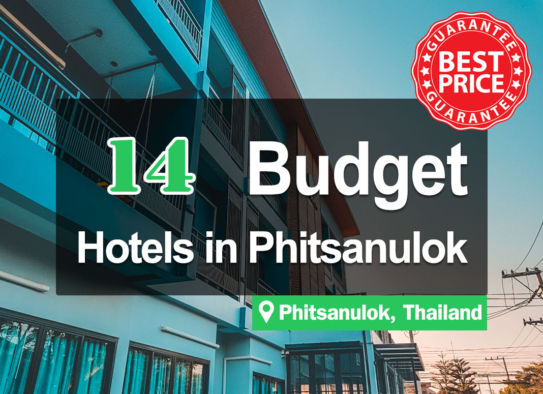 14 Cheap Hotel Accommodations in Phitsanulok. Starting rates of just a few hundred baht, super economical.