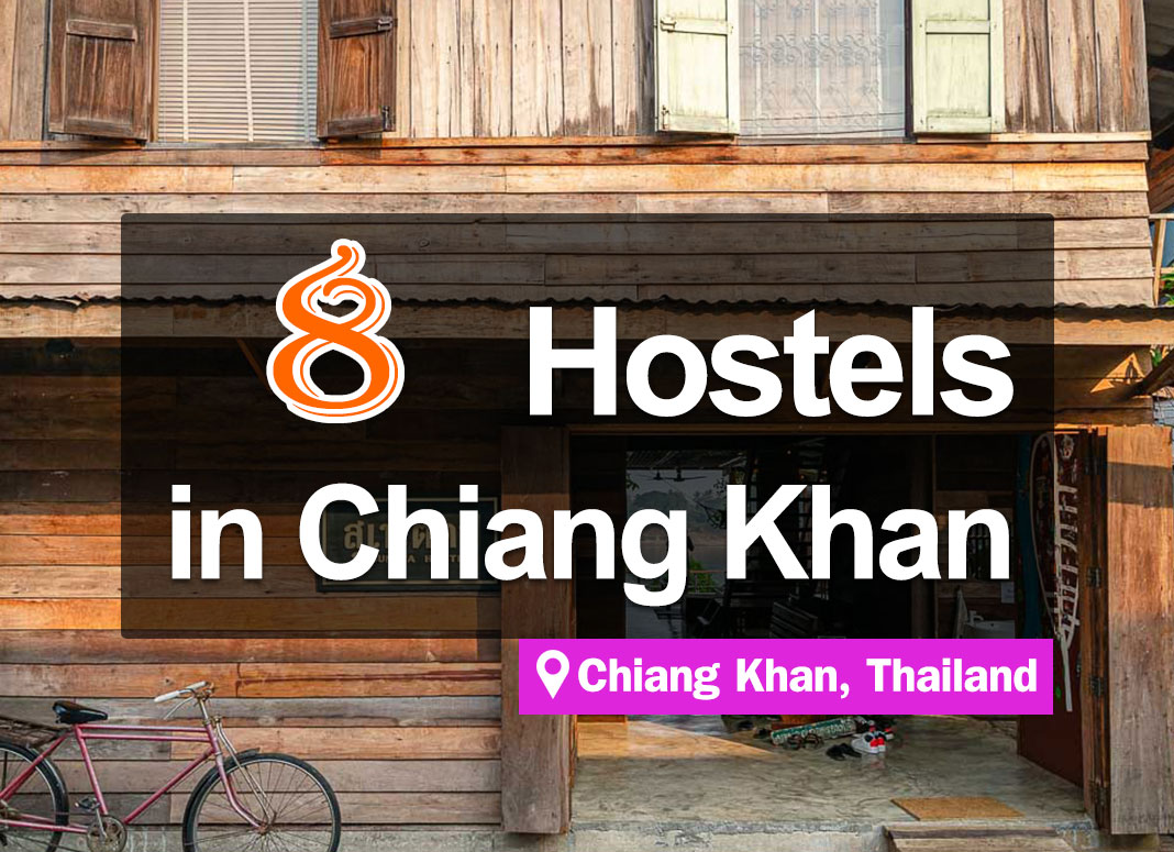 8 Hostels in Chiang Khan. Great for staying with lots of friends, safe, great common area.