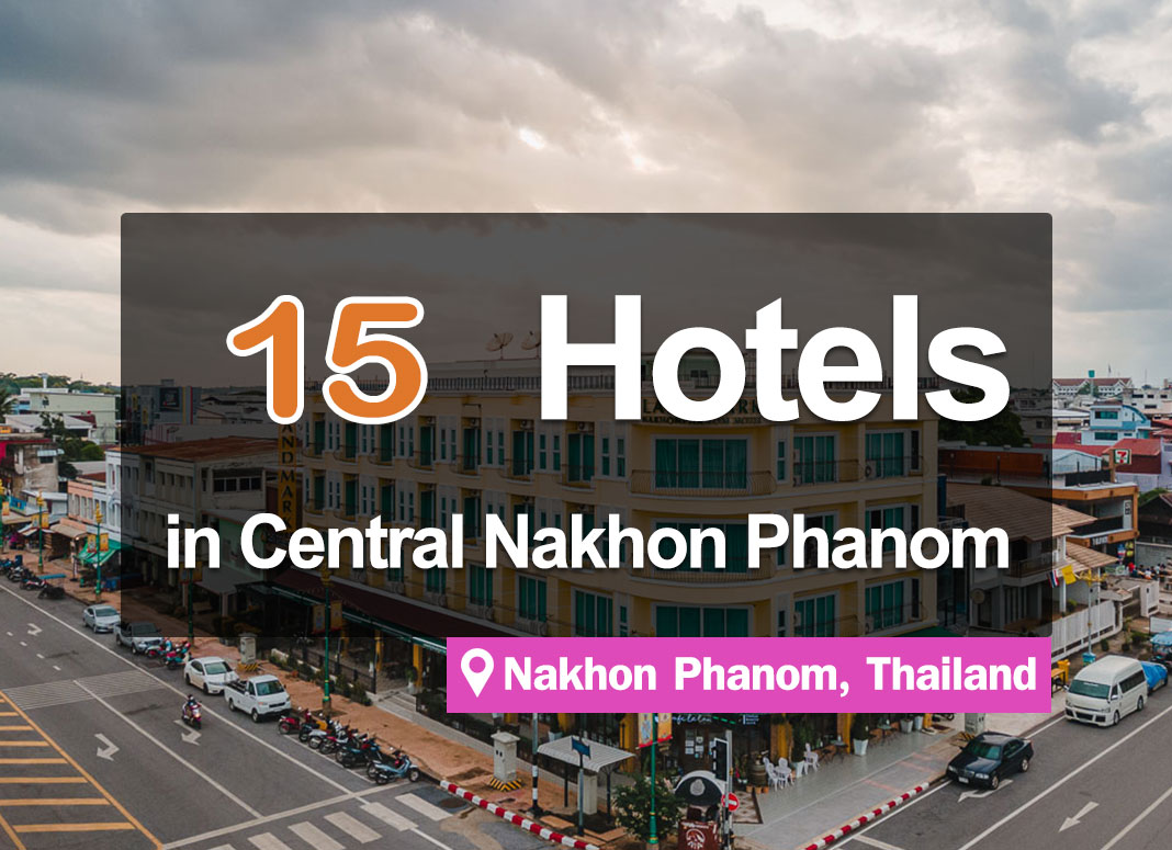 15 Hotel Accommodations in Downtown Nakhon Phanom. Beautiful, nice to stay in, good atmosphere.