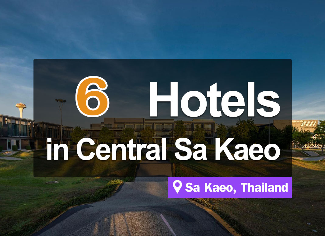 6 Inexpensive Hotel Accommodations in Downtown Sa Kaeo. Beautiful and pleasant to stay in.