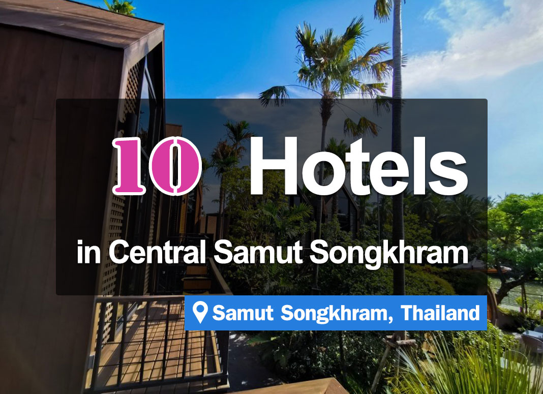 10 Hotel Accommodations in Downtown Samut Songkhram. Beautiful rooms, near attractions.