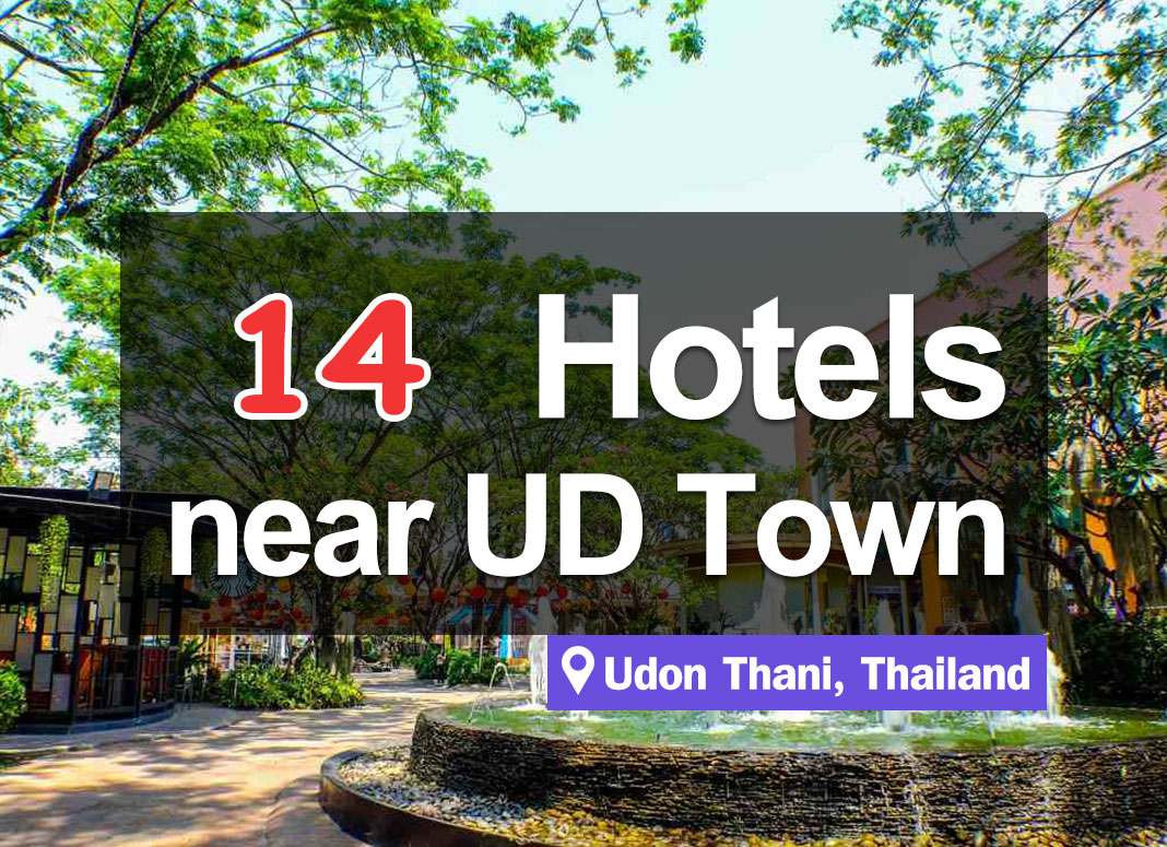 14 Hotel Accommodations near UD Town Shopping Center, Udon Thani.