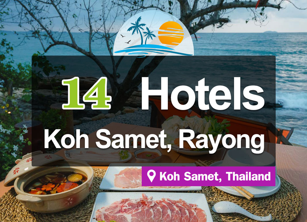 14 Hotel Accommodations on Koh Samet. Next to the sea and beach, good atmosphere.