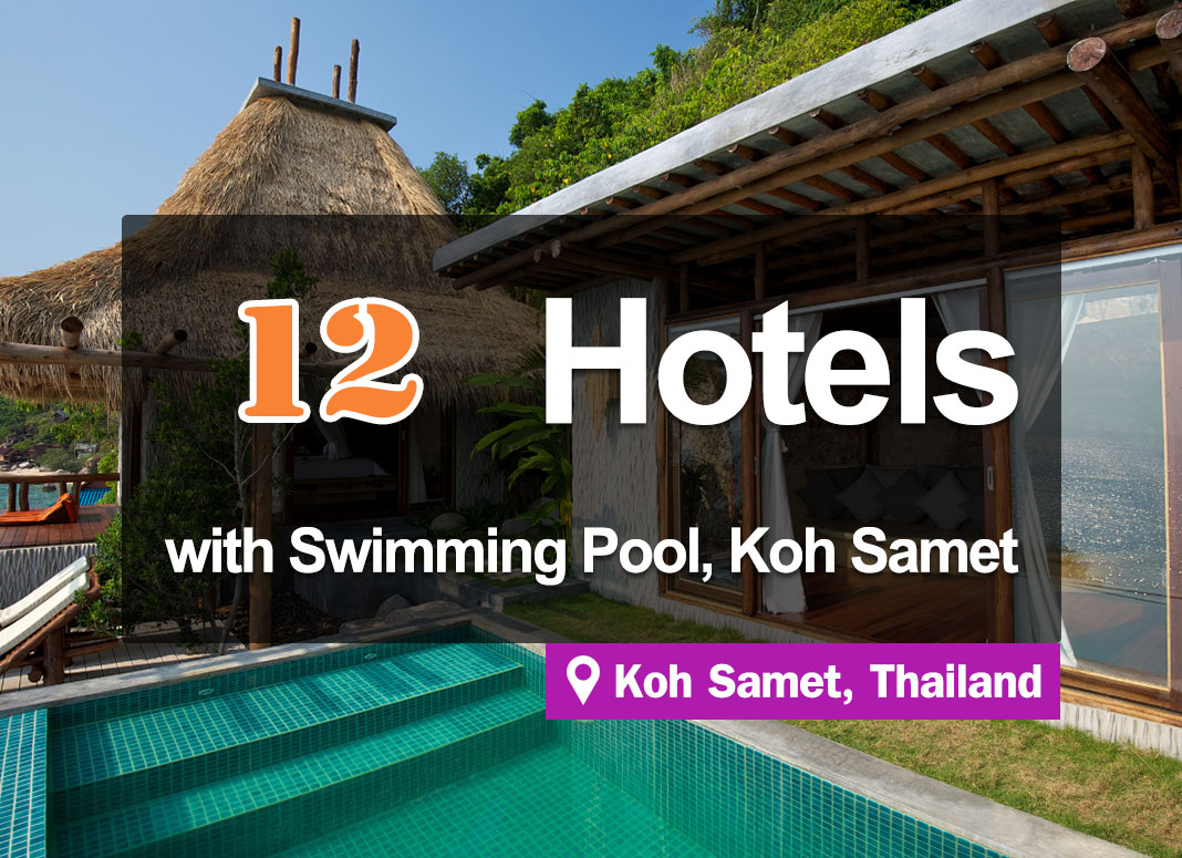 12 Hotel Accommodations on Koh Samet, with swimming pool and bathtub.