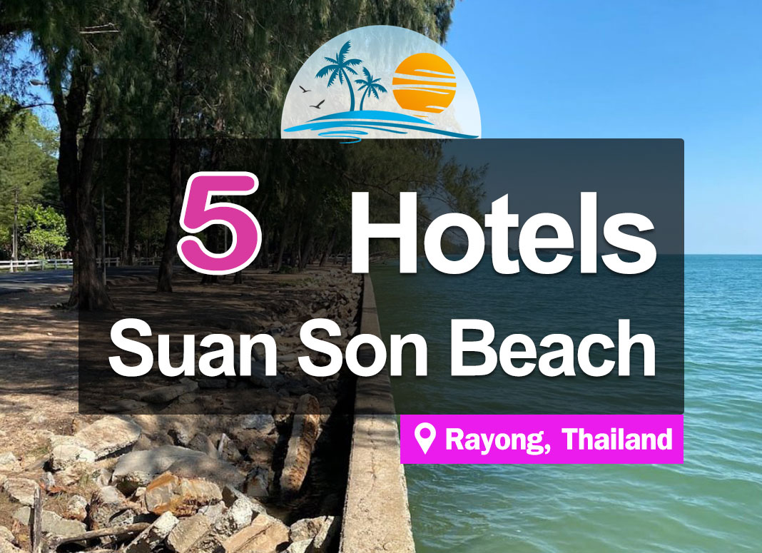 5 Hotel Accommodations at Hat Suan Son Beach, Rayong. Next to the sea, good atmosphere.