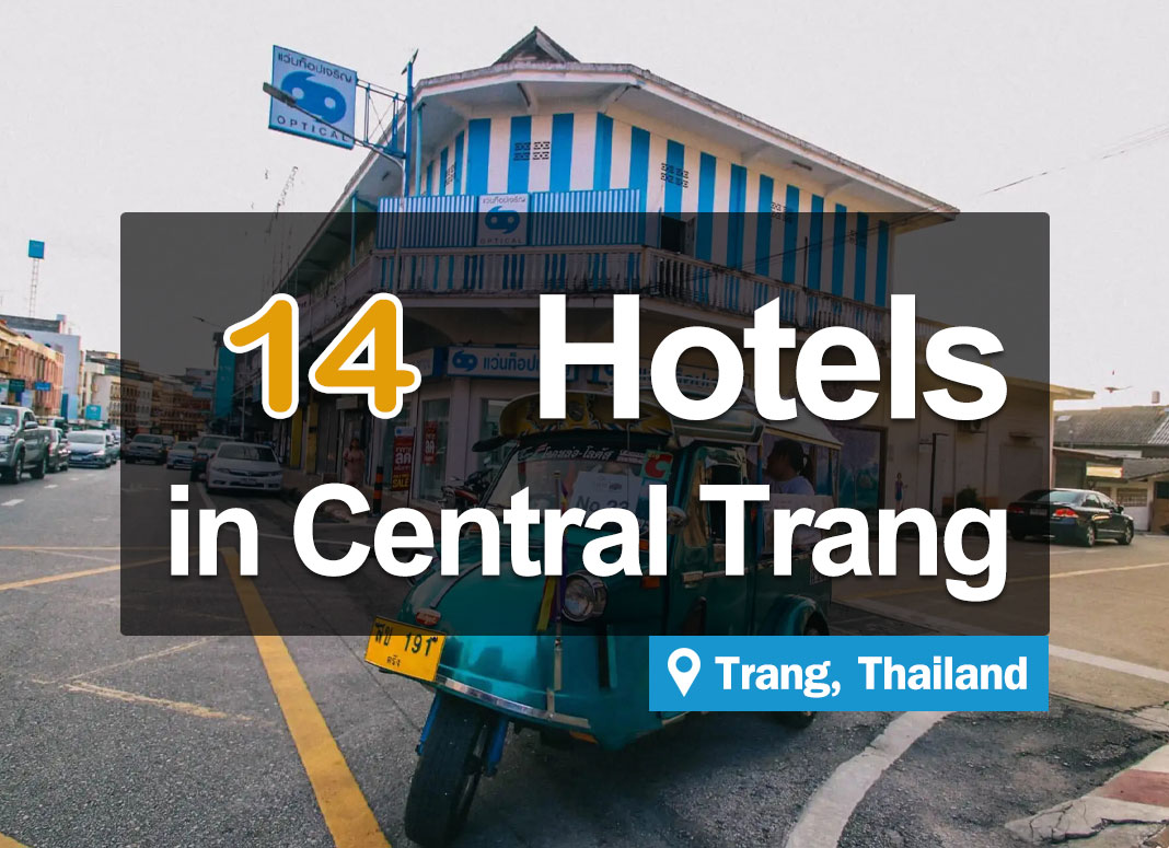 14 Hotel Accommodations in Downtown Trang. Convenient, nice to stay in, near tourist attractions.