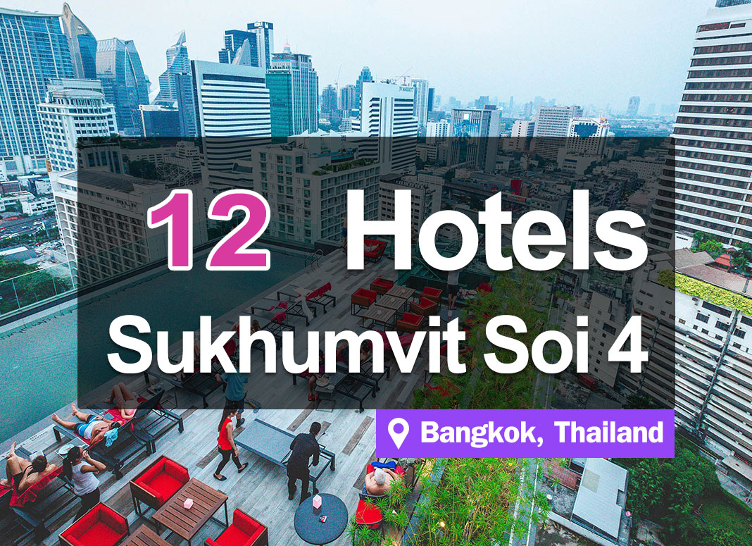 12 Hotel Accommodations at Nana Sukhumvit Soi 4. Main tourist and nightlife attractions.