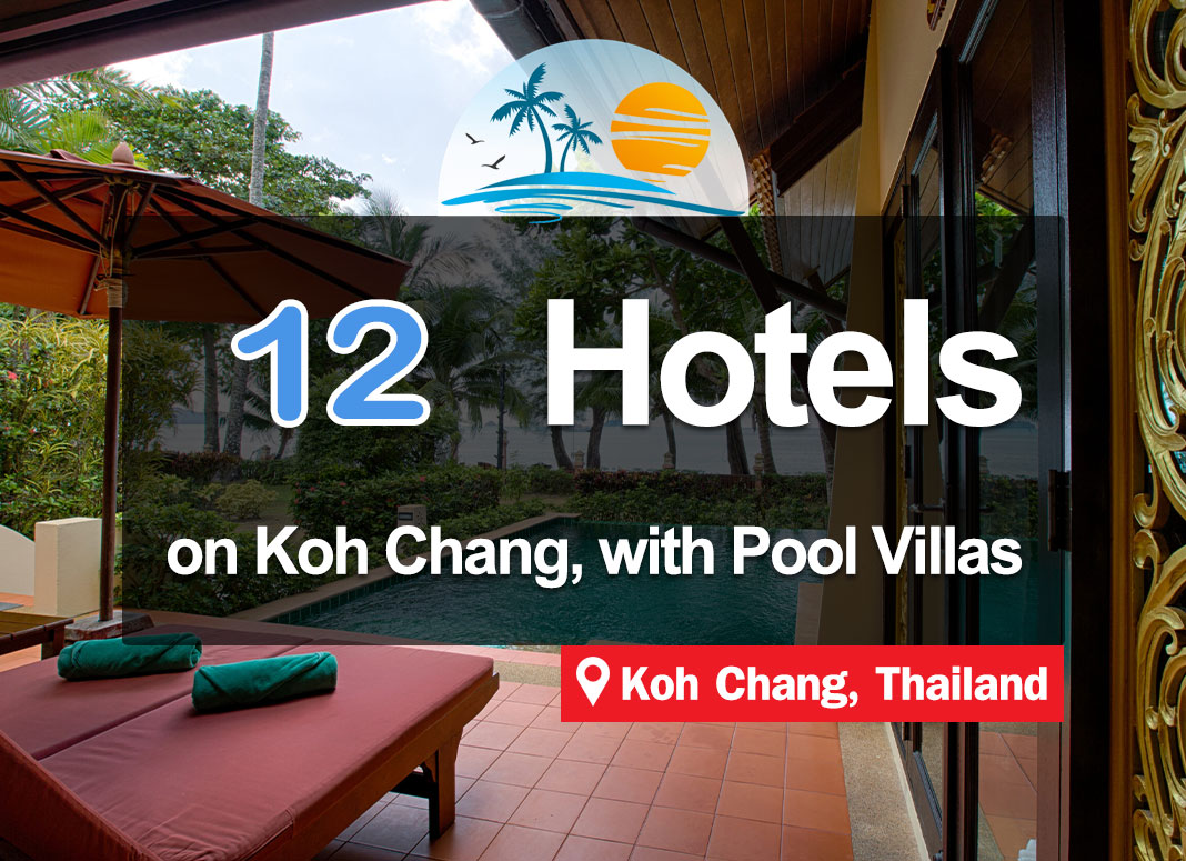 12 Hotel Accommodations on Koh Chang, with pool villas and swimming pool.