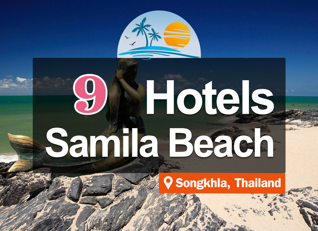 9 Seaside Hotel Accommodations at Samila and Sai Kaew Beaches, Songkhla